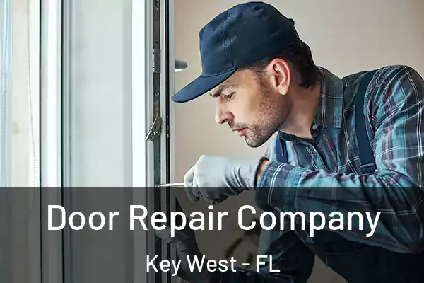 Door Repair Company Key West - FL