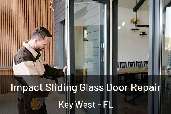  Impact Sliding Glass Door Repair Key West - FL