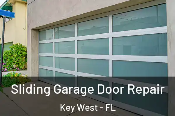 Sliding Garage Door Repair Key West - FL