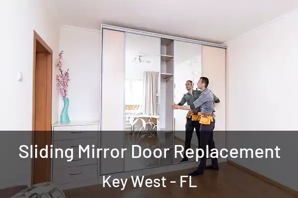 Sliding Mirror Door Replacement Key West - FL